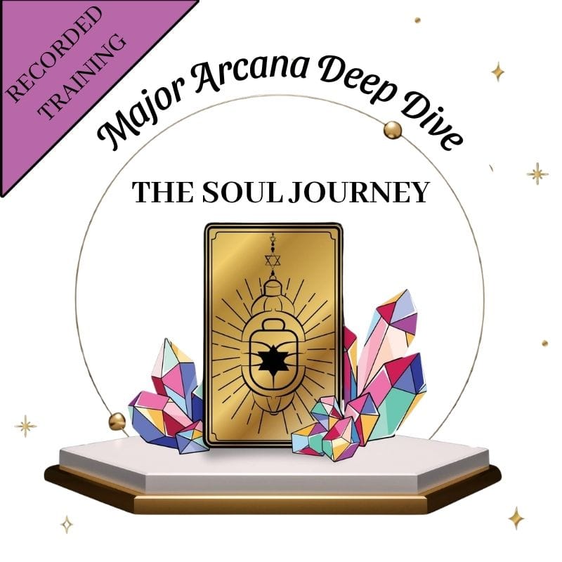 RECORDED - Major Arcana Deep Dive - The Soul Journey
