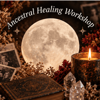 Ancestral Healing Workshop -  Friday, October 30 (Live on Zoom)