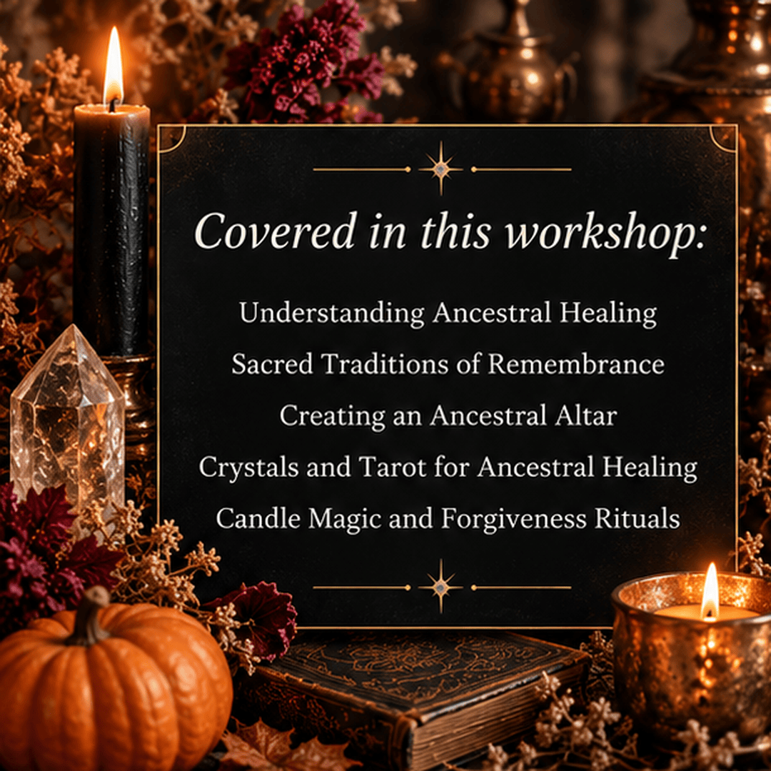 Ancestral Healing Workshop -  Friday, October 30 (Live on Zoom)