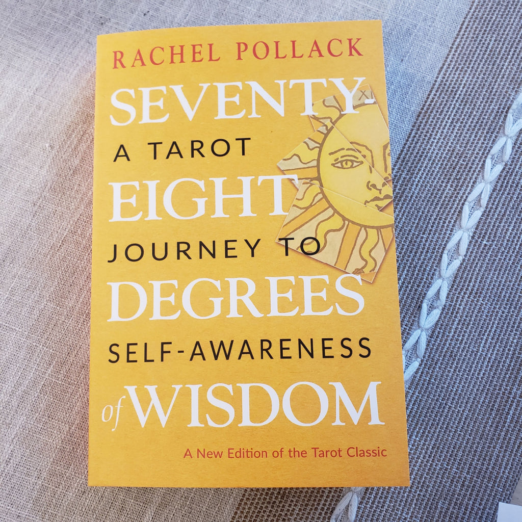 Seventy-Eight Degrees of Wisdom by Rachel Pollack